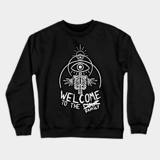 Welcome to the Family Crewneck Sweatshirt